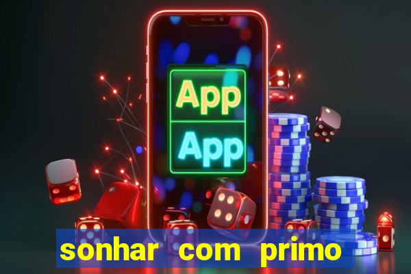 sonhar com primo livro dos sonhos